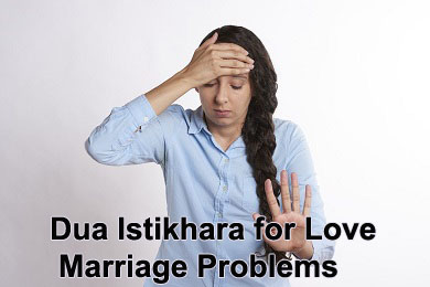 Dua Istikhara for Marriage Problems and Proposal