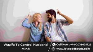 Wazifa To Control Husband Mind